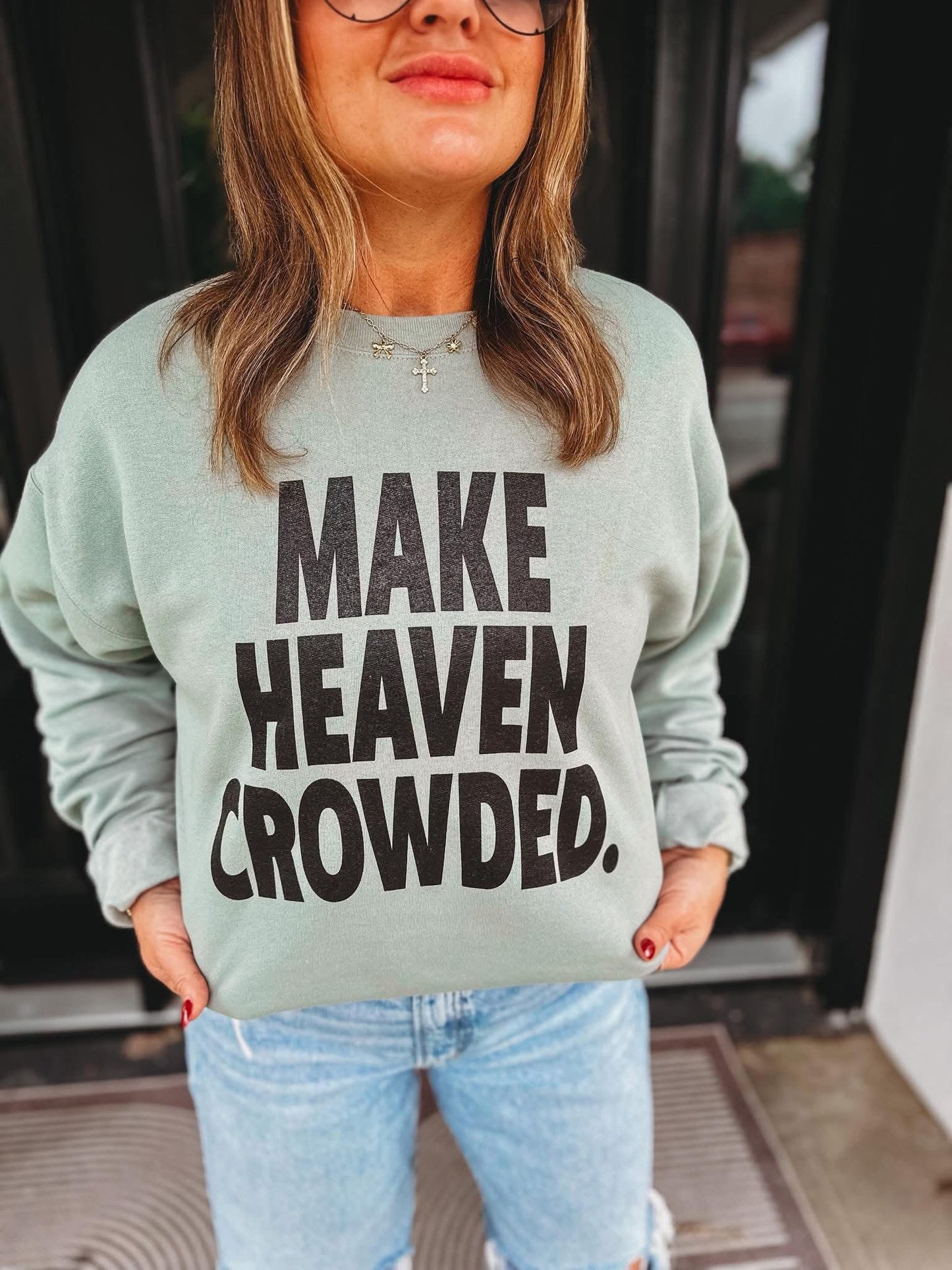 Make Heaven Crowded